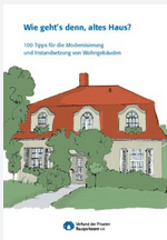 Wie gehts denn altes Haus, Fragen und Antworten zur Modernisierung Wie gehts denn altes Haus, Fragen und Antworten zur Modernisierung